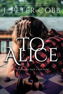 To Alice by Cobb, J. Peter