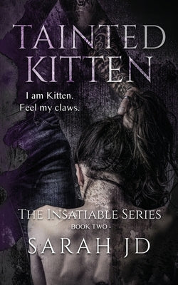 Tainted Kitten: A Dark Reverse Harem Romance by Jd, Sarah