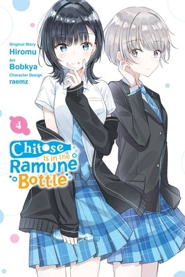 Chitose Is in the Ramune Bottle, Vol. 4 (Manga): Volume 4 by Hiromu