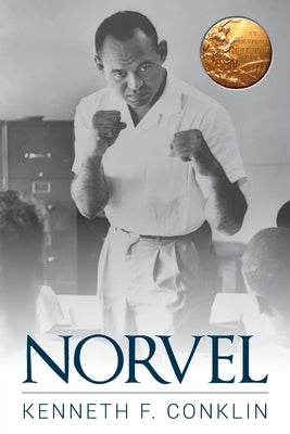 Norvel: An American Hero by Conklin, Kenneth F.