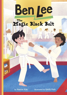 The Magic Black Belt by Kim, Hanna