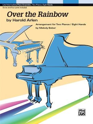 Over the Rainbow: For 2 Pianos, 8 Hands, Sheet by Arlen, Harold