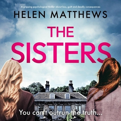 The Sisters by Matthews, Helen