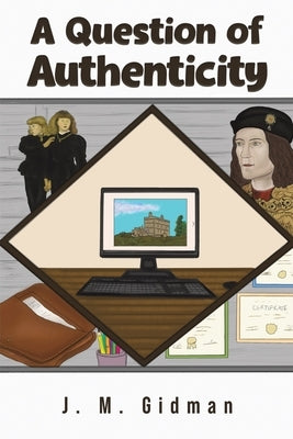 A Question of Authenticity by Gidman, J. M.