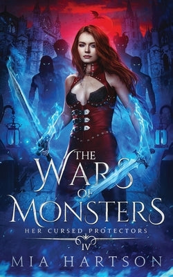 The Wars of Monsters by Hartson, Mia