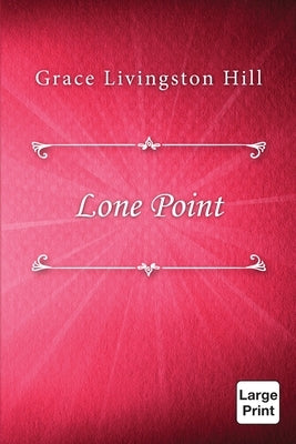 Lone Point by Hill, Grace Livingston