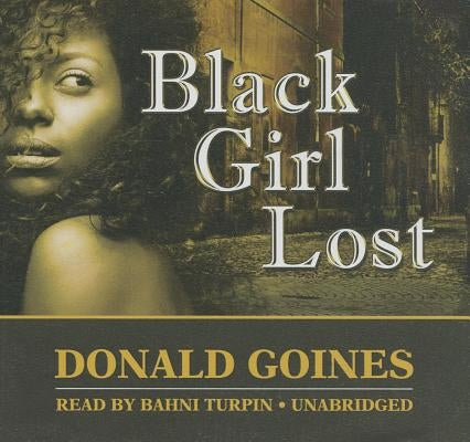 Black Girl Lost by Goines, Donald