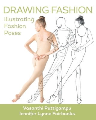 Drawing Fashion: Illustrating Fashion Poses by Matthews-Fairbanks, Jennifer Lynne