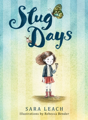 Slug Days by Leach, Sara