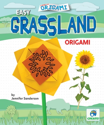 Easy Grassland Origami by Sanderson, Jennifer