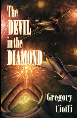 The Devil in the Diamond by Cioffi, Gregory