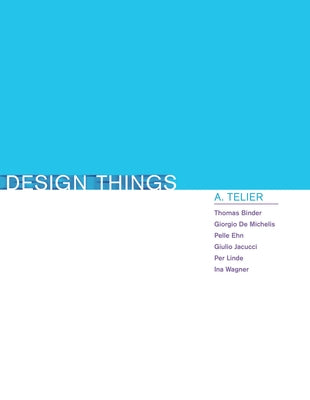 Design Things by Binder, Thomas