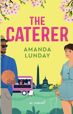 The Caterer by Lunday, Amanda