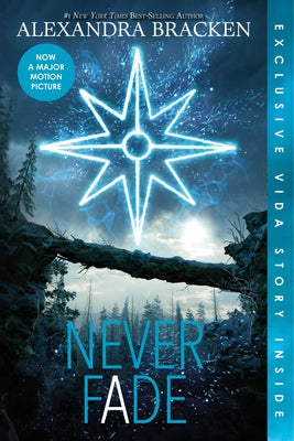 Never Fade (Bonus Content) (the Darkest Minds, Book 2) by Bracken, Alexandra