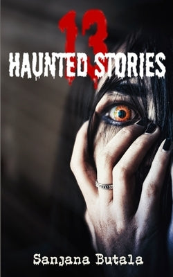 13 Haunted Stories by Butala, Sanjana