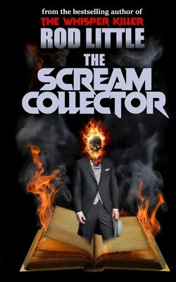 The Scream Collector by Little, Rod