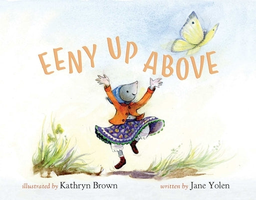 Eeny Up Above by Yolen, Jane