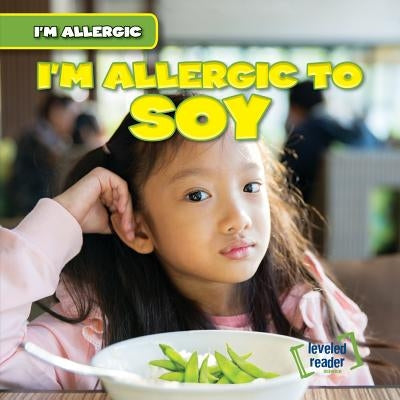 I'm Allergic to Soy by Laplante, Walter