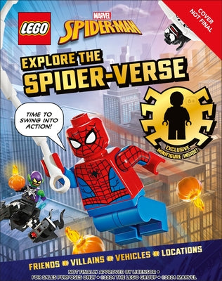 Lego Marvel Spider-Man Explore the Spider-Verse: With Exclusive Lego Spider-Man Minifigure by DK