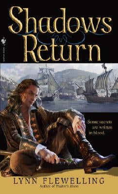 Shadows Return: The Nightrunner Series, Book 4 by Flewelling, Lynn