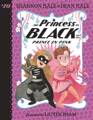 The Princess in Black and the Prince in Pink by Hale, Shannon