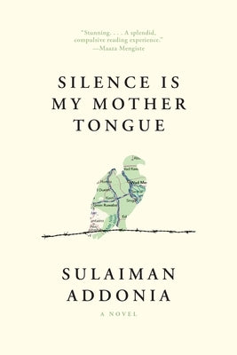 Silence Is My Mother Tongue by Addonia, Sulaiman