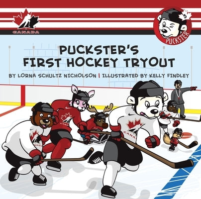 Puckster's First Hockey Tryout by Schultz Nicholson, Lorna