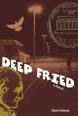 Deep Fried by Doyon, Mark