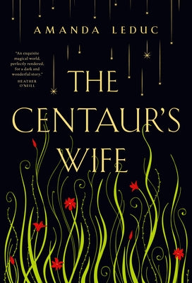 The Centaur's Wife by Leduc, Amanda