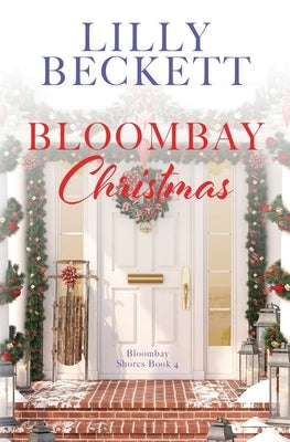 Bloombay Christmas by Beckett, Lilly