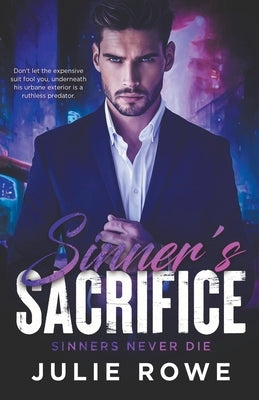 Sinner's Sacrifice by Rowe, Julie