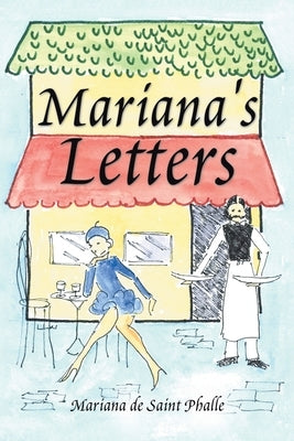 Mariana's Letters by Phalle, Mariana De Saint