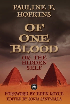 Of One Blood: or, The Hidden Self by Hopkins, Pauline E.