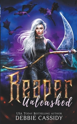 Reaper Unleashed by Cassidy, Debbie