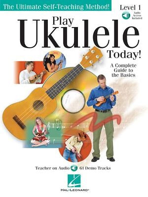 Play Ukulele Today! - A Complete Guide to the Basics Level 1 (Bk/Online Audio) by Tagliarino, Barrett