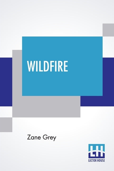 Wildfire by Grey, Zane