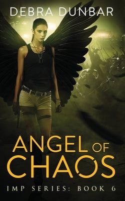 Angel of Chaos by Dunbar, Debra