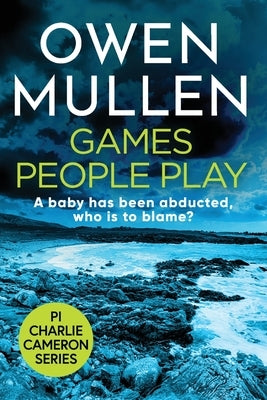 Games People Play by Mullen, Owen