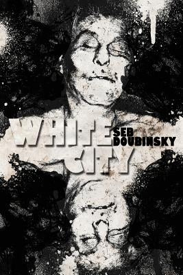 White City by Doubinsky, Seb