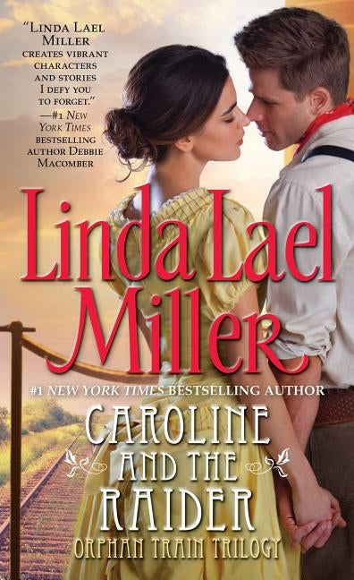 Caroline and the Raider by Miller, Linda Lael