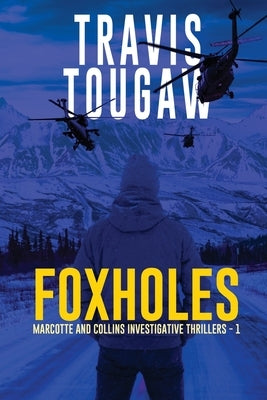 Foxholes by Tougaw, Travis