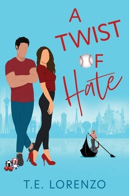 A Twist of hate by Lorenzo, T. E.