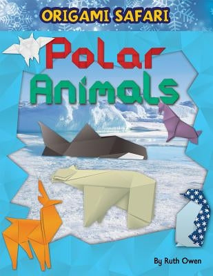 Polar Animals by Owen, Ruth