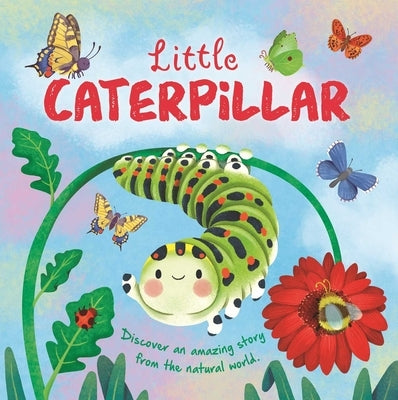 Little Caterpillar by Igloobooks