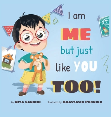 I am ME but just like YOU TOO! by Sandhu, Nita