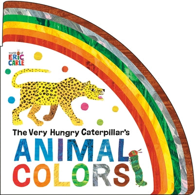 The Very Hungry Caterpillar's Animal Colors by Carle, Eric