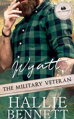 Wyatt the Military Veteran by Bennett, Hallie