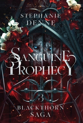 Sanguine Prophecy by Denne, Stephanie