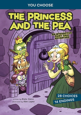 The Princess and the Pea: An Interactive Fairy Tale Adventure by Hoena, Blake