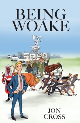 Being Woake by Cross, Jon